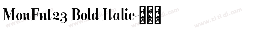 MonFnt23 Bold Italic字体转换